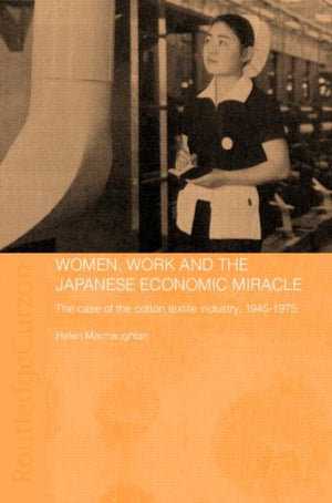 Women, Work and the Japanese Economic Miracle