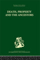 Book cover of: Death and the Ancestors. By: Jack Goody