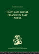 Book cover of: Land and Social Change in East Nepal. By: Professo Caplan