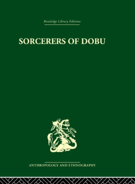 Book cover of: Sorcerers of Dobu. By: Reo Franklin Fortune