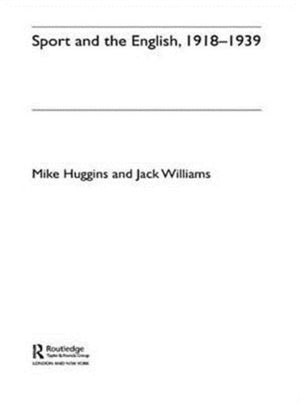 Sport and the English, 1918-1939