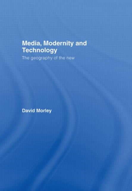 Media, Modernity and Technology