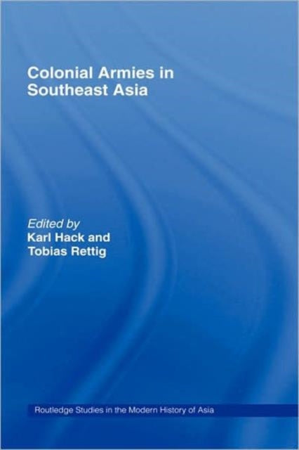 Book cover of: Colonial Armies in Southeast Asia