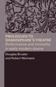 Book cover of: Prologues to Shakespeare's Theatre. By: Douglas Bruster