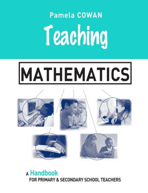 Book cover of: Teaching Mathematics. By: Pamela Cowan