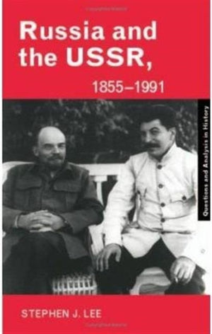 Russia and the USSR, 1855?1991