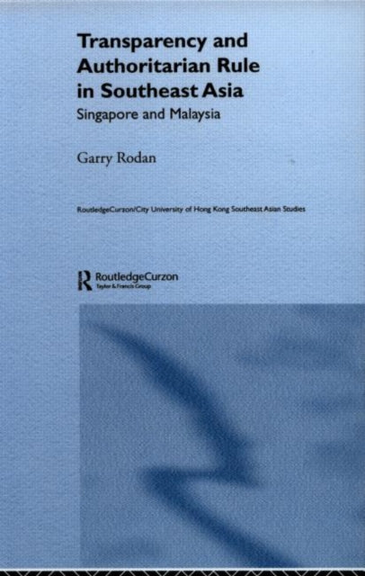 Book cover of: Transparency and Authoritarian Rule in Southeast Asia
