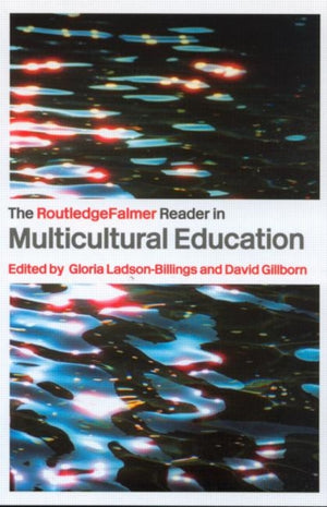 RoutledgeFalmer Reader in Multicultural Education