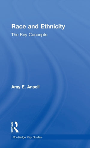 Race and Ethnicity: The Key Concepts