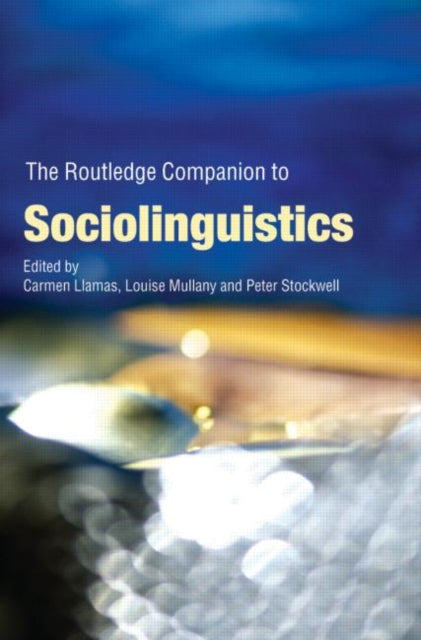 Book cover of: Routledge Companion to Sociolinguistics. By: Mullan, Llamas