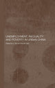 Book cover of: Unemployment, Inequality and Poverty in Urban China