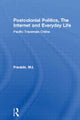 Book cover of: Postcolonial Politics, The Internet and Everyday Life