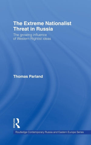 Extreme Nationalist Threat in Russia