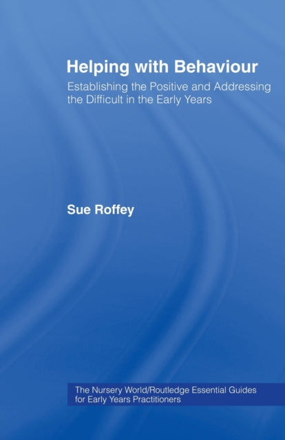 Book cover of: Helping with Behaviour. By: Sue Roffey