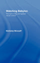 Book cover of: Watching Babylon. By: N. Mirzoeff