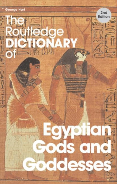 Book cover of: Routledge Dictionary of Egyptian Gods and Goddesses