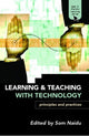 Book cover of: Learning and Teaching with Technology. By: Som Naidu