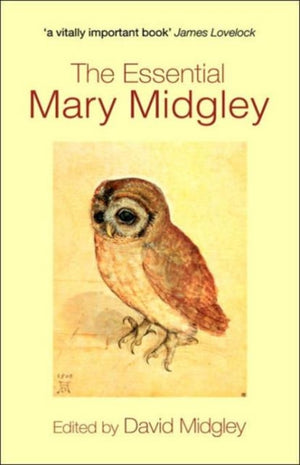 Essential Mary Midgley