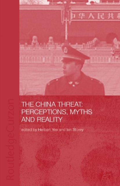 Book cover of: China Threat: Perceptions Myths. By: Herbert Yee: Ia