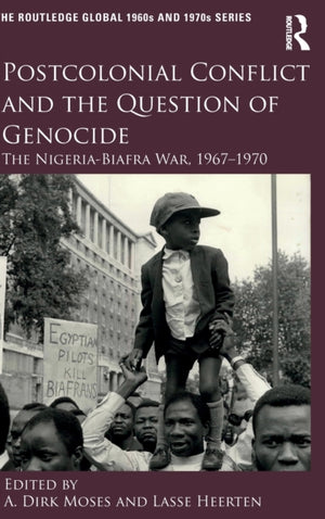Postcolonial Conflict and the Question of Genocide