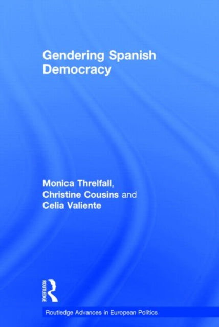 Book cover of: Gendering Spanish Democracy