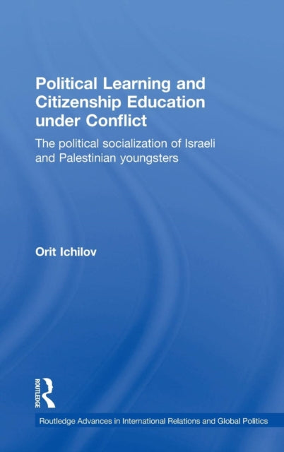 Book cover of: Political Learning and Citizenship Education Under Conflict