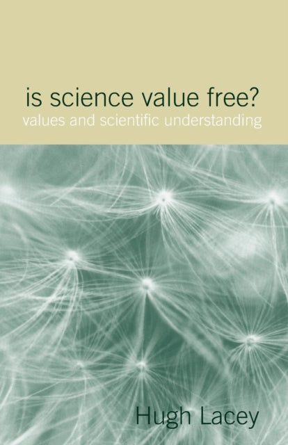 Book cover of: Is Science Value Free?. By: Hugh Lacey