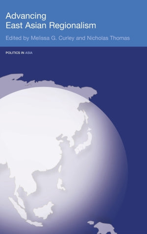Advancing East Asian Regionalism