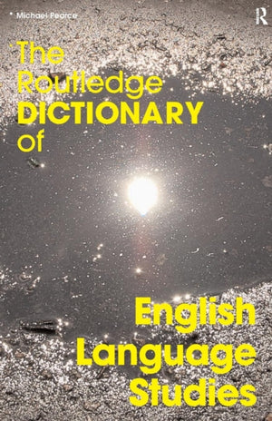 Routledge Dictionary of English Language Studies