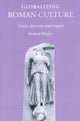 Book cover of: Globalizing Roman Culture