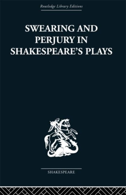 Book cover of: Swearing and Perjury in Shakespeare's Plays. By: Frances Shirley