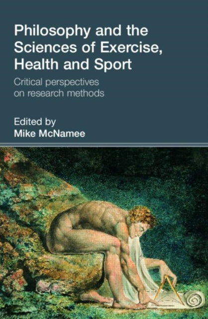 Philosophy and the Sciences of Exercise, Health and Sport