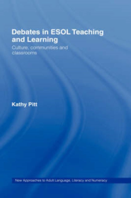 Book cover of: Debates in ESOL Teaching and Learning