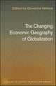 Book cover of: Changing Economic Geography of Globalization. By: Giovan Vertova