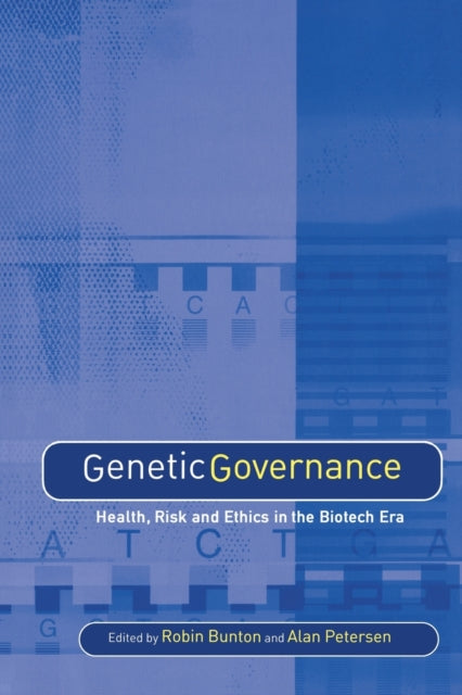Book cover of: Genetic Governance. By: Robin Bunton