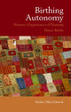Book cover of: Birthing Autonomy