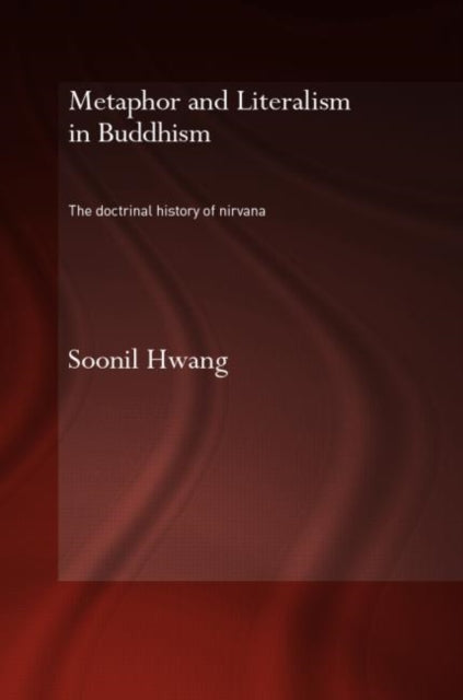 Book cover of: Metaphor and Literalism in Buddhism