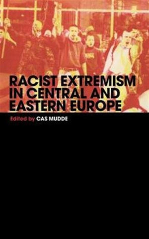 Racist Extremism in Central & Eastern Europe