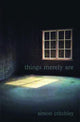 Book cover of: Things Merely Are