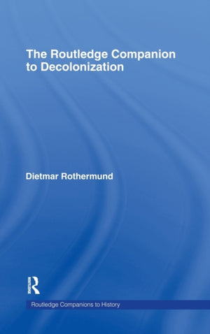 The Routledge Companion to Decolonization