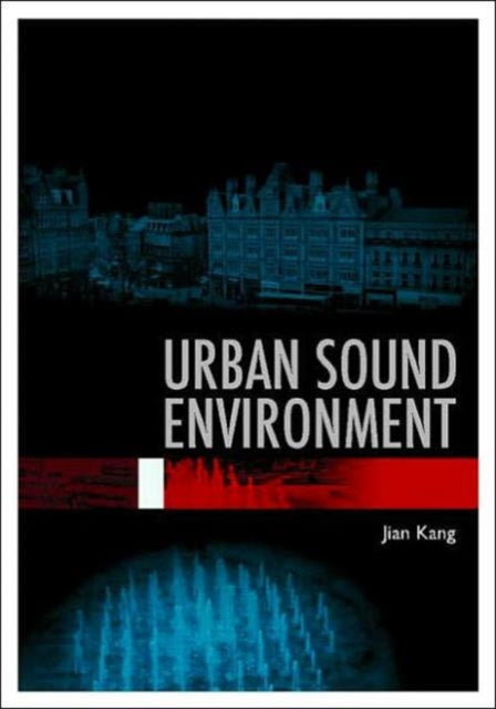 Book cover of: Urban Sound Environment. By: Kang