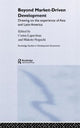 Book cover of: Beyond Market-Driven Development. By: Cos Lapavitsas