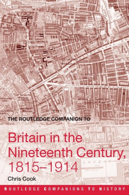 Book cover of: Routledge Companion to Britain in the Nineteenth Century, 1815-1914