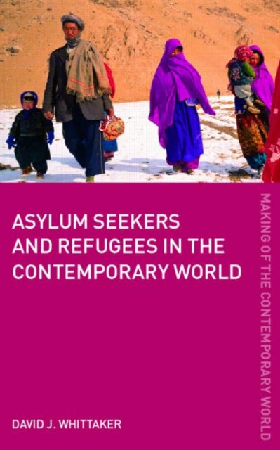 Book cover of: Asylum Seekers and Refugees in the Contemporary World