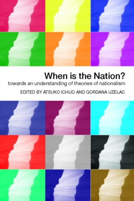 Book cover of: When is the Nation?. By: Atsuko Ichijo