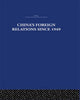 Book cover of: China's Foreign Relations since 1949. By: Alan Lawrance
