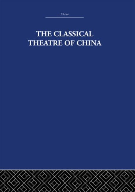 Book cover of: Classical Theatre of China. By: A.C. Scott