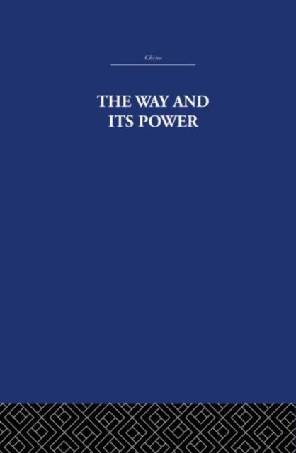 Book cover of: Way and Its Power. By: The Arth Estate
