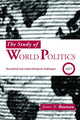Book cover of: Study of World Politics. By: James N. Rosenau