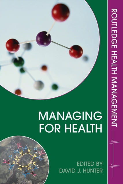 Book cover of: Managing for Health. By: David Hunter
